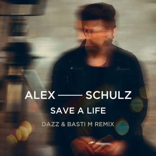 Save A Life - DAZZ & Basti M Remix